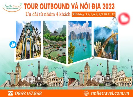 Chùm tour nội địa và tour outbound 2023 - Smile Travel