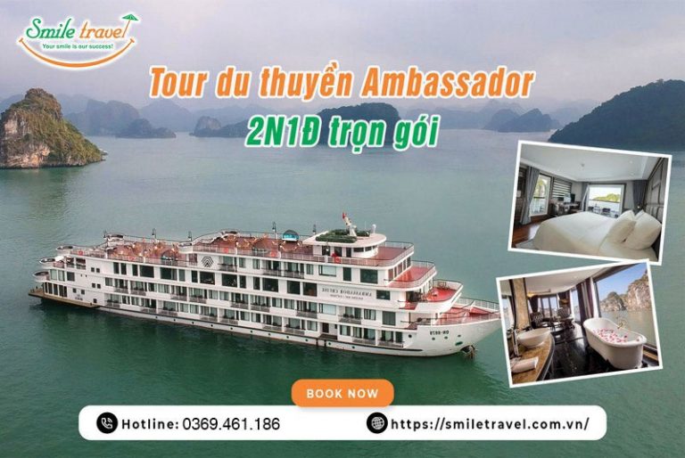 Tour du thuyền Ambassador 5 sao 2 ngày 1 đêm trọn gói