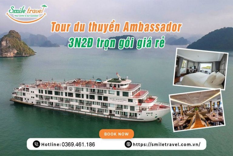 Tour du thuyền Ambassador 3 ngày 2 đêm hấp dẫn