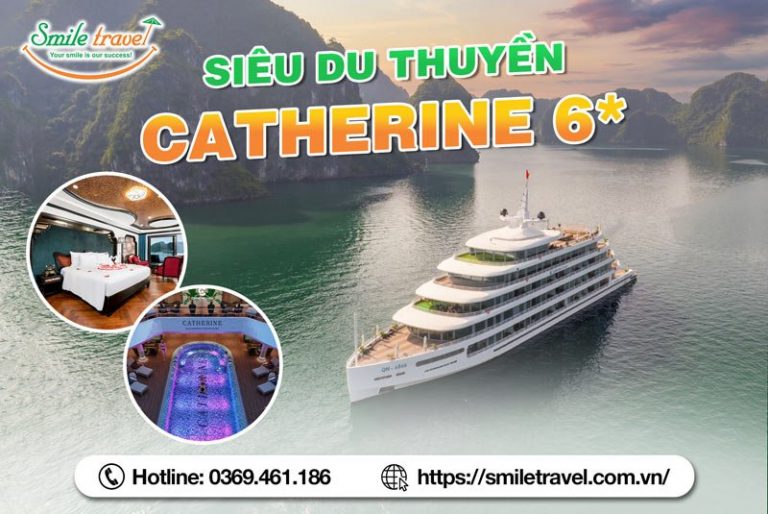 Du thuyền Catherine Cruise đẳng cấp nghỉ dưỡng 6 sao