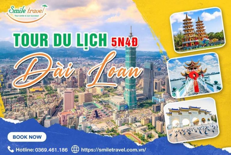 Tour du lịch Đài Loan 5 ngày 4 đêm Cao Hùng - Đài Trung - Đài Bắc