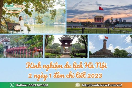 Kinh nghiệm du lịch Hà Nội 2 ngày 1 đêm chi tiết 2023