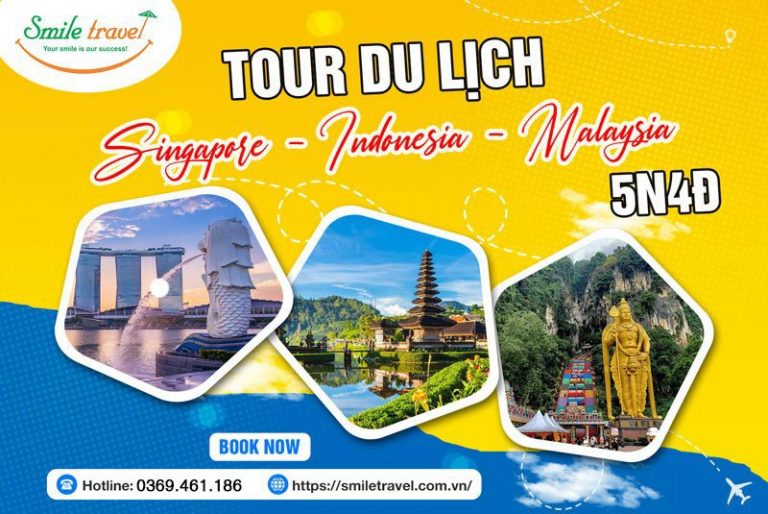 Tour Singapore - Indonesia - Malaysiar 5 ngày 4 đêm cùng những trải nghiệm thú vị nhất