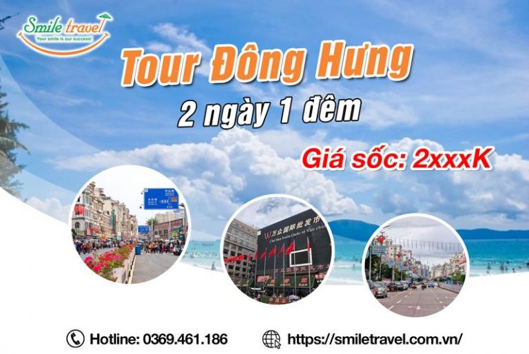 Tour Đông Hưng Trung Quốc 2 ngày 1 đêm từ Hà Nội