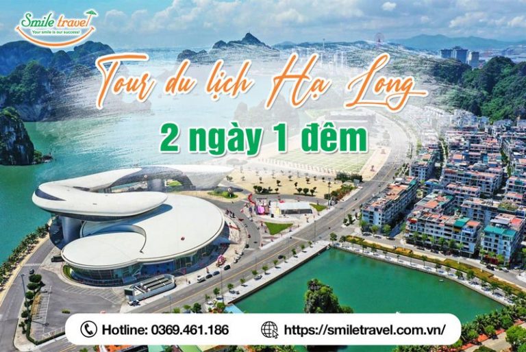 Tour du lịch Hạ Long 2 ngày 1 đêm