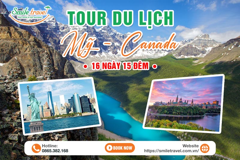 Tour du lịch Mỹ – Canada 16 ngày 15 đêm siêu hấp dẫn