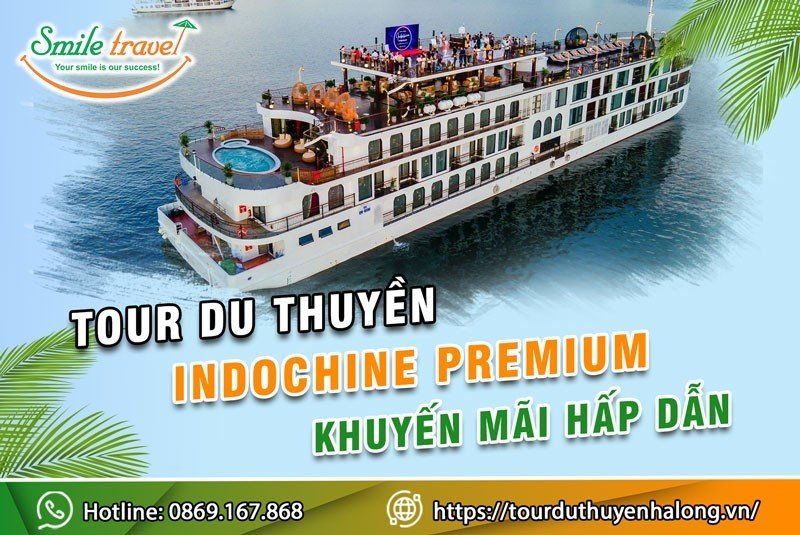 Tour du thuyền Indochine Premium Cruise khuyến mãi hấp dẫn