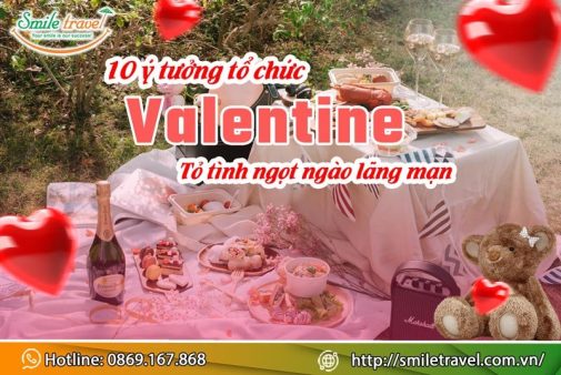 10 ý tưởng tổ chức valentine tỏ tình ngọt ngào lãng mạn