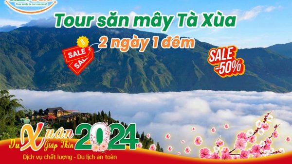 Tour Tà Xùa 2 ngày 1 đêm tết 2024