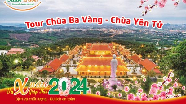 Tour du xuân tết Chùa Ba Vàng - Chùa Yên Tử 2024