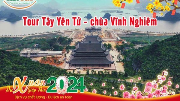 Tour du xuân tết Tây Yên Tử - chùa Vĩnh Nghiêm 2024