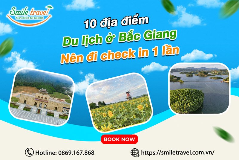 10 địa điểm du lịch Bắc Giang nên đi check in 1 lần