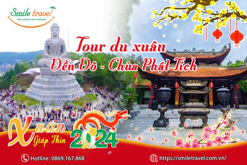 Tour du xuân Đền Đô Chùa Phật Tịch tết 2024
