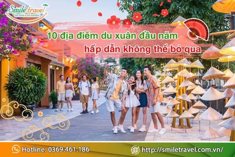 10 địa điểm du xuân đầu năm hấp dẫn không thể bỏ qua