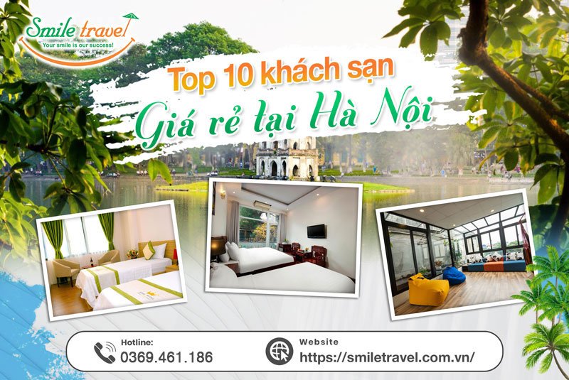 Top 10 khách sạn giá rẻ tại Hà Nội