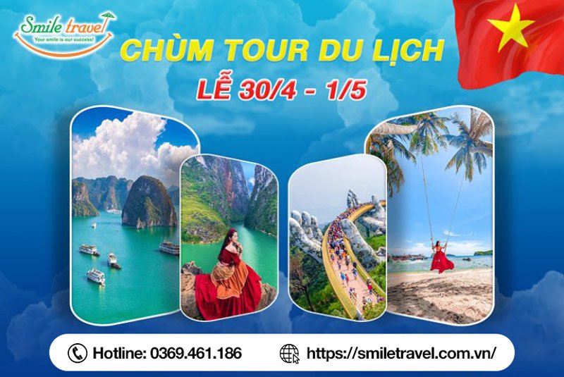 Tour du lịch Lễ 30/4-1/5 - Chùm combo lễ