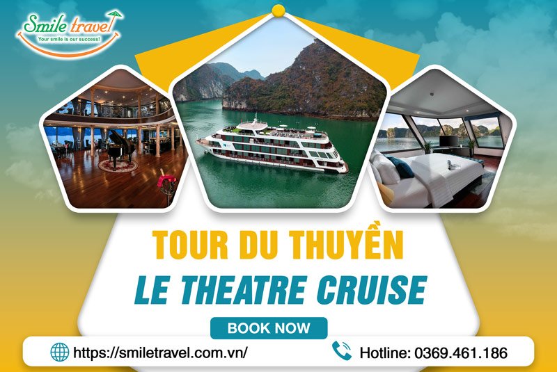 Tour du thuyền Le Theatre Cruise 5 sao cao cấp