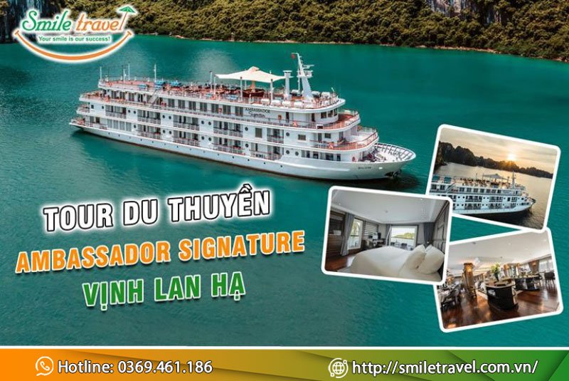 Tour du thuyền Ambassador Signature Vịnh Lan Hạ