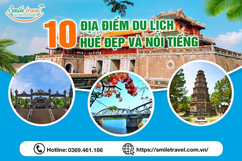 “Bật mí” top 10 địa điểm du lịch Huế đẹp bạn nhất định phải ghé thăm một lần