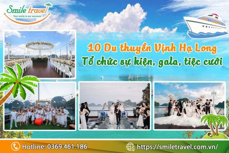 Top 10 Du thuyền Hạ Long tổ chức sự kiện, tiệc cưới đẹp nhất