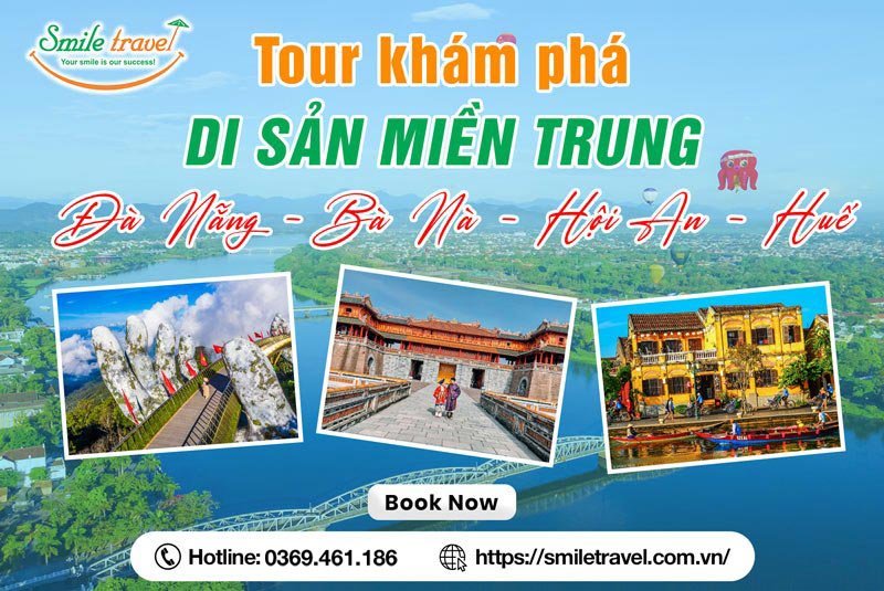 Tour du lịch Huế - Đà Nãng - Bà Nà - Hội An