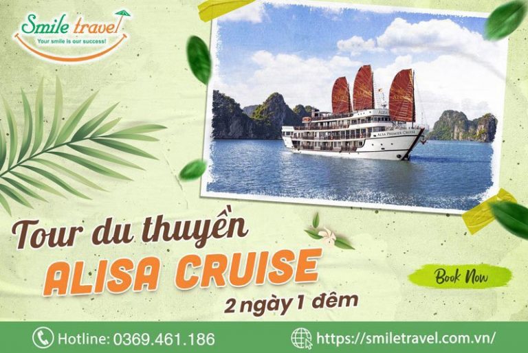 Tour Du thuyền Alisa Cruise 2 Ngày 1 Đêm Trọn gói