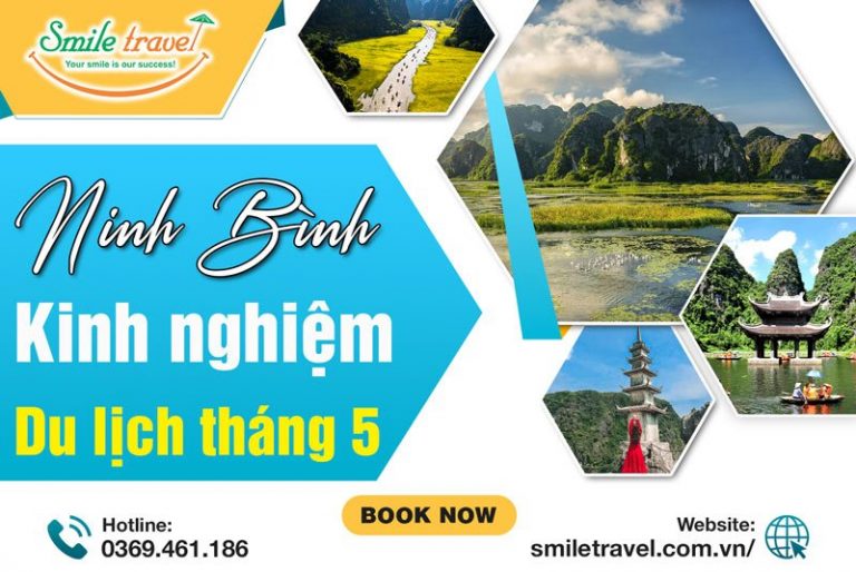 Kinh nghiệm Du lịch Ninh Bình Tháng 5