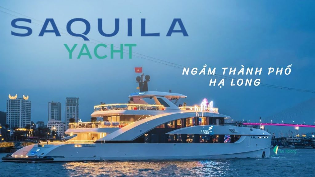 Tour du thuyền Saquila Yatch 