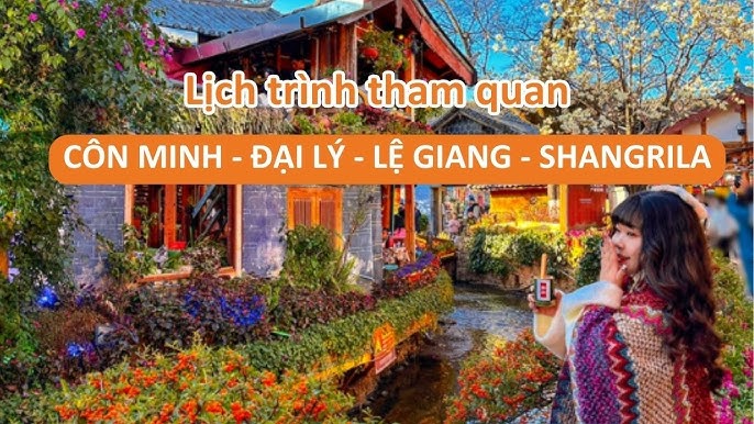 Tour du lịch Côn Minh - Đại Lý - Lệ Giang - Shangrila