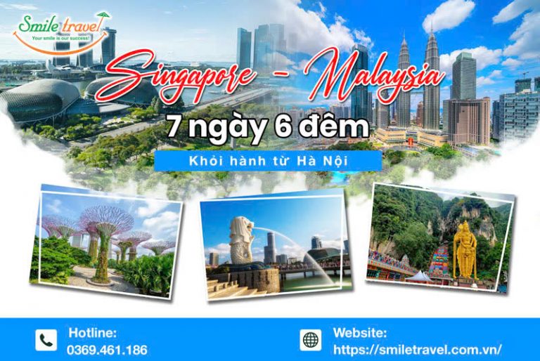 Tour Singapore Malaysia 7 ngày 6 đêm từ Hà Nội