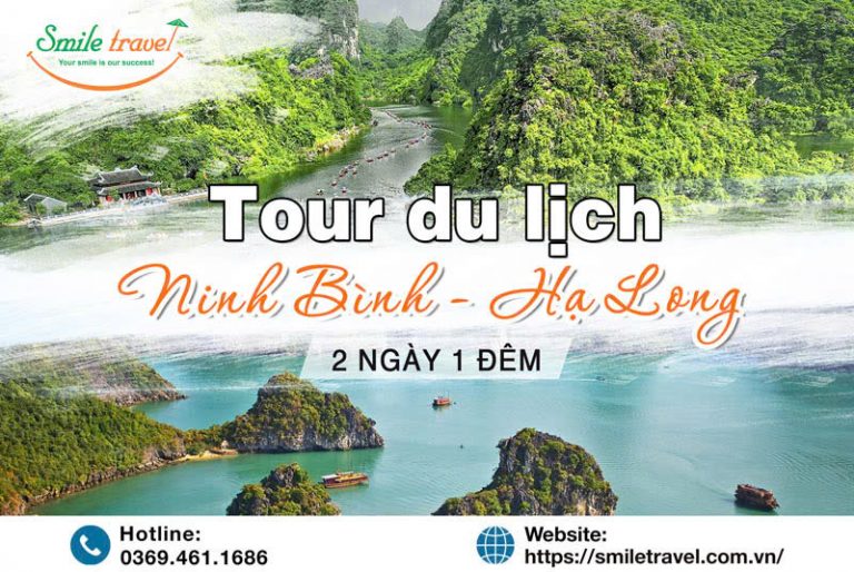 Tour du lịch Ninh Bình Hạ Long 2 ngày 1 đêm