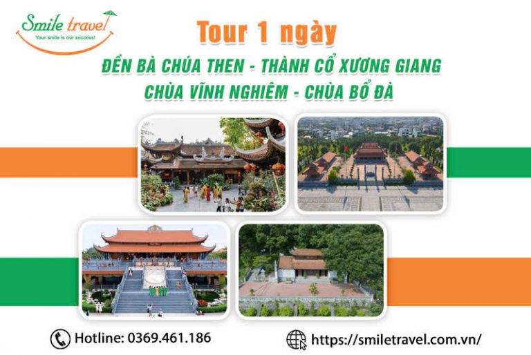 Tour Đền Bà Chúa Then - Thành Cổ Xương Giang - Chùa Vĩnh Nghiêm - Chùa Bổ Đà 1 Ngày