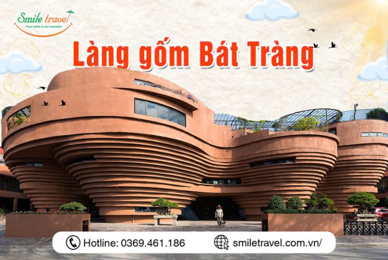 Tham quan làng gốm Bát Tràng 500 năm| Tổng hợp thông tin, kinh nghiệm