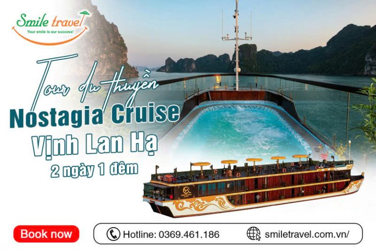 Tour du thuyền Nostalgia 2 ngày 1 đêm Lan Hạ giá tốt nhất