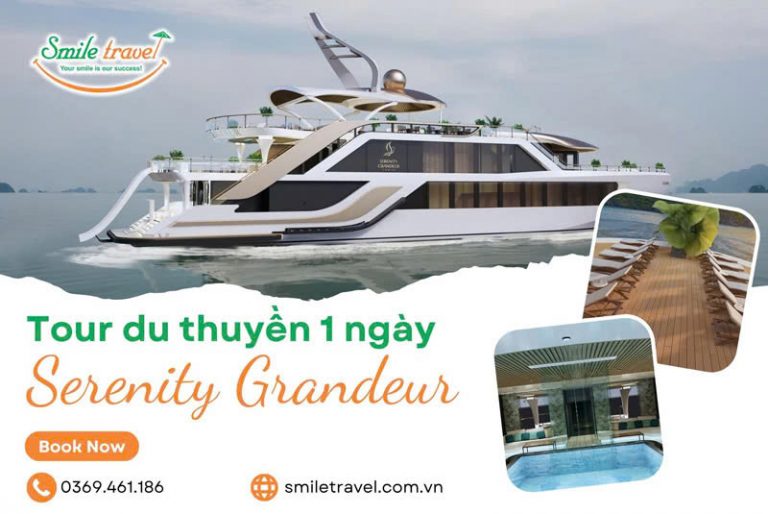 Tour du thuyền Serenity Grandeur 1 ngày hot nhất Vịnh Lan Hạ