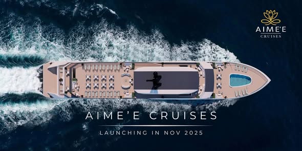 Aime'e Cruises – Du thuyền 6 sao thế hệ mới