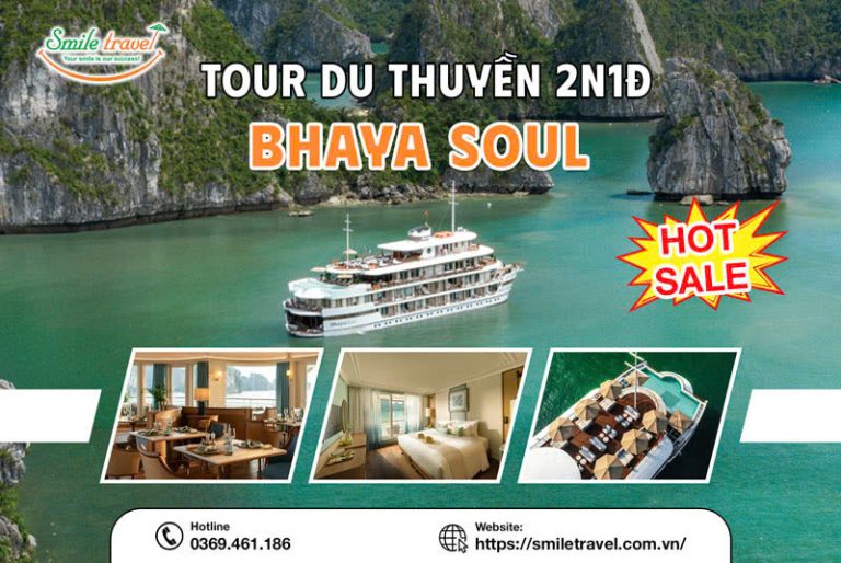 Tour du thuyền Bhaya Soul 2 ngày 1 đêm đẳng cấp