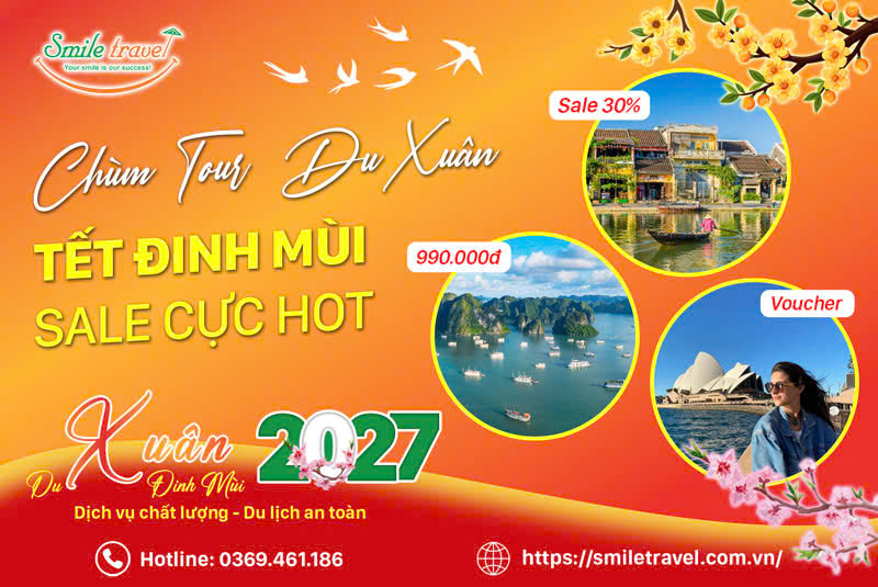 Chùm Tour du xuân - Tour du lịch tết Đinh Mùi 2027