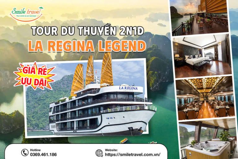Tour du thuyền La Regina Legend 2 ngày 1 đêm