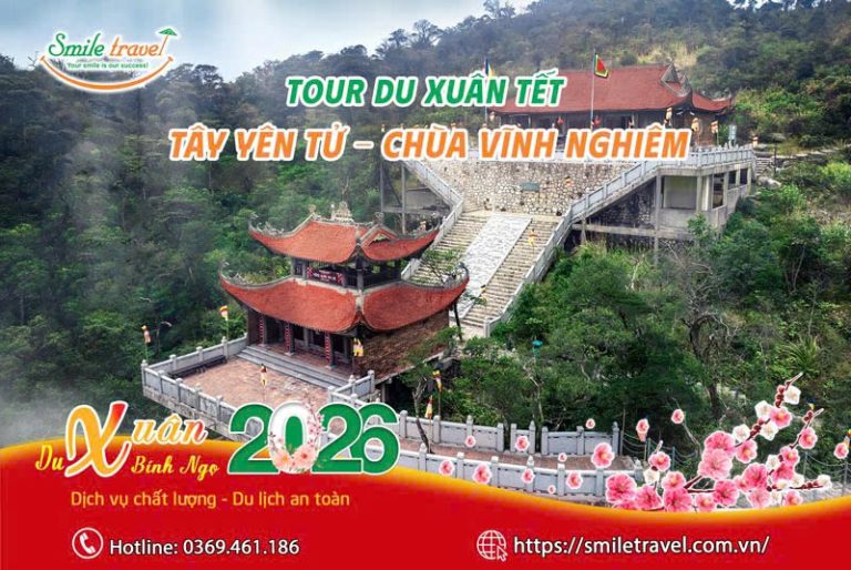 Tour du xuân tết Tây Yên Tử - chùa Vĩnh Nghiêm 2026