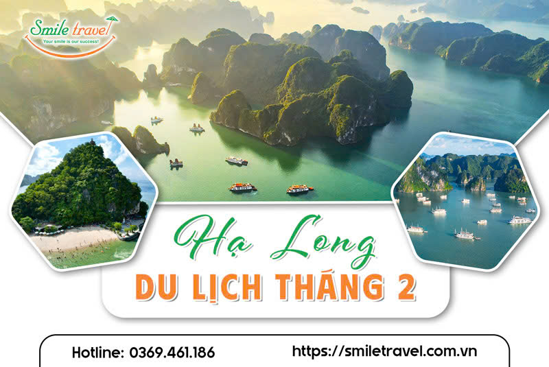 Du lịch Hạ Long tháng 2| Cẩm nang chi tiết A-Z và gợi ý lịch trình chi tiết