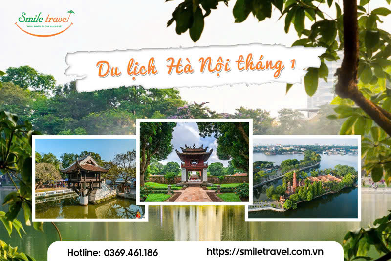Kinh nghiệm Du lịch Hà Nội tháng 1 trọn bộ cực hữu ích