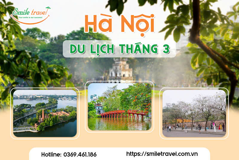 Du lịch Hà Nội Tháng 3 Say Đắm "Nàng Xuân" Thủ Đô