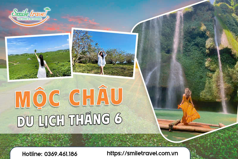 Kinh nghiệm du lịch Mộc Châu tháng 6 - Gợi ý lịch trình tối ưu nhất