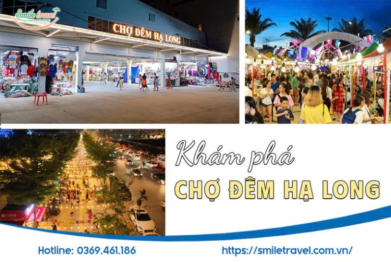 Chợ Đêm Hạ Long – "Điểm Hẹn" Văn Hóa Và Ẩm Thực Về Đêm