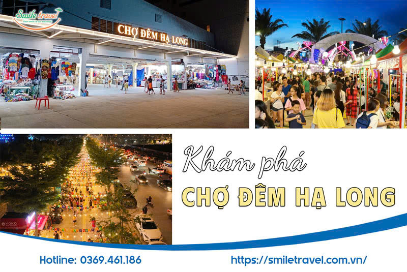Chợ Đêm Hạ Long – "Điểm Hẹn" Văn Hóa Và Ẩm Thực Về Đêm