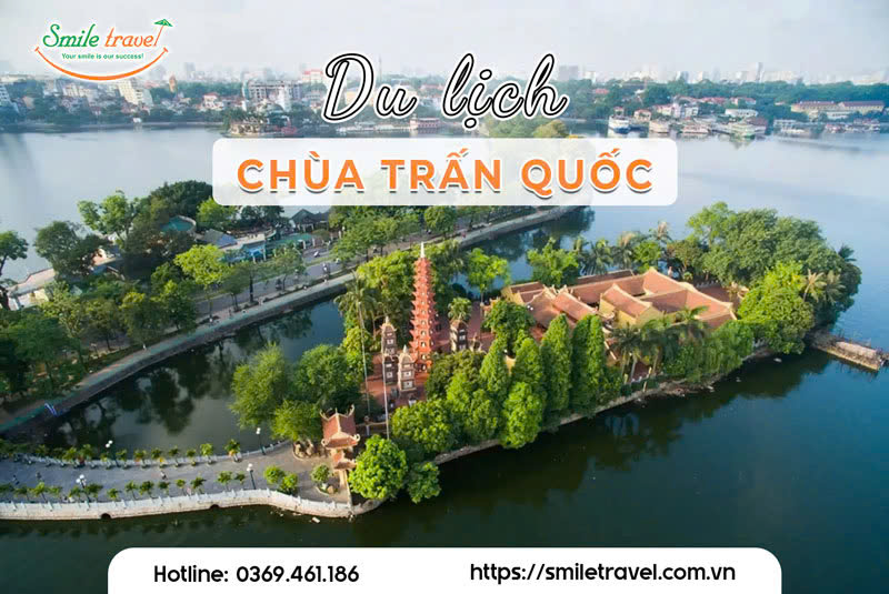 Chùa Trấn Quốc Hà Nội - địa điểm du lịch tâm linh và văn hóa