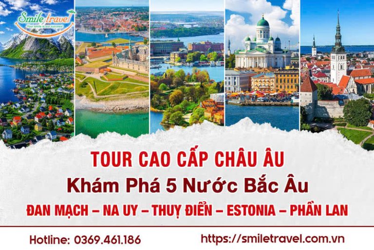 Tour Cao Cấp Châu Âu: 5 Nước Bắc Âu Đan Mạch – Na Uy – Thuỵ Điển – Estonia – Phần Lan