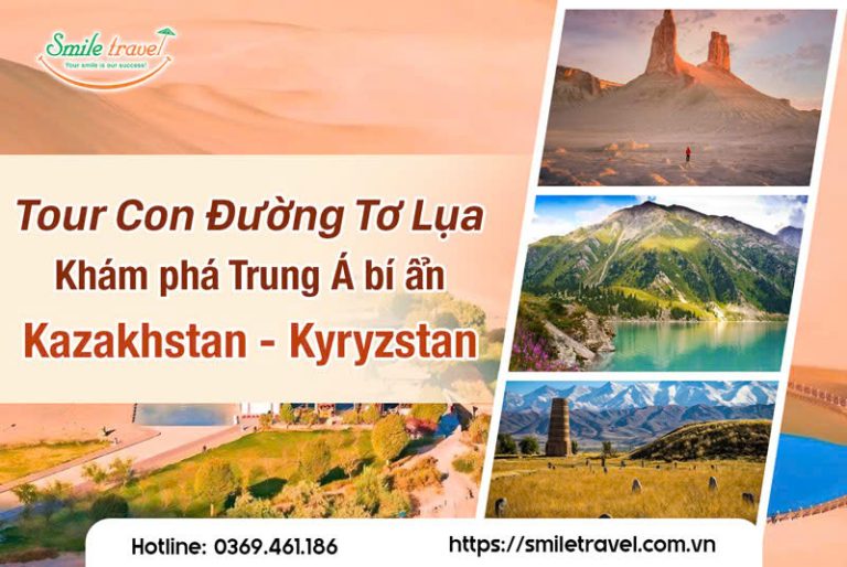 Tour Trung Á Kazakhstan - Kyrgyzstan: Hành trình Con Đường Tơ Lụa