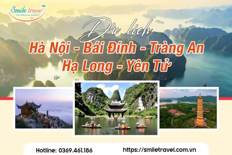 Tour Hà Nội - Bái Đính - Tràng An - Hạ Long - Yên Tử